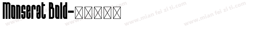 Monserat Bold字体转换